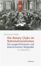 Carl-Hans Hauptmeyer, Hermann Schäfer, Hermann (Prof. Dr.) Schäfer - Die Rotary Clubs im Nationalsozialismus