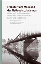 Christoph Cornelissen, Christoph Cornelissen (Prof. Dr.), Steinbacher, Sybille Steinbacher, Steinbacher (Pr - Frankfurt am Main und der Nationalsozialismus