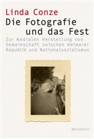 Linda Marie Conze - Die Fotografie und das Fest