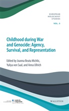 Joanna Beata Michlic, Yuliya von Saal, Anna Ullrich, von Saal, Yuliya von Saal, Yuliya von Saal (Dr.) - Childhood during War and Genocide