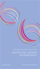 Corinne Michaela Flick, Corinne Michaela Flick - Halten die Systeme im Ernstfall?