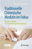 Erbas-Kronwitter, Alina Erbas-Kronwitter - Traditionelle Chinesische Medizin im Fokus