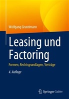 Wolfgang Grundmann - Leasing und Factoring