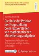 Valentin Böswald - Die Rolle der Position der Fragestellung beim Textverstehen von mathematischen Modellierungsaufgaben