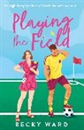 Becky Ward - Playing the Field