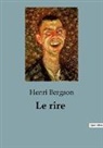 Henri Bergson - Le rire