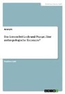 Anonymous - Das Lernen bei Loch und Prange. Eine anthropologische Konstante?