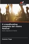 Suzanne Tiega - Il crowdfunding completo del vostro festival