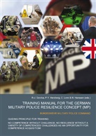 R-J. Gorzka, N. Hanssen, P. Y. Herzberg, P.Y. Herzberg, Clemens Lorei, Clemens Lorei et al... - Training Manual for the german Military Police Resilience Concept (MP)