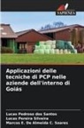 Marcos E. de Almeida C. Soares, Lucas Pedroso dos Santos, Lucas Pereira Silveira - Applicazioni delle tecniche di PCP nelle aziende dell'interno di Goiás