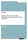 Anonymous - Konzept zur Verbesserung des Wissensmanagements. Am Beispiel der Bächer KG