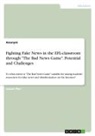 Anonymous - Fighting Fake News in the EFL-classroom through "The Bad News Game". Potential and Challenges