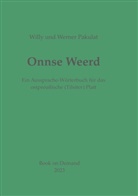 Werner Pakulat, Willy Pakulat, Willy und Werner Pakulat - Onnse Weerd