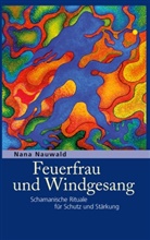 Nana Nauwald - Feuerfrau und Windgesang