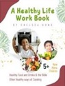 Chelsea Kong - A Health Life Work Book
