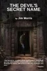 Jim Morris - The Devil's Secret Name