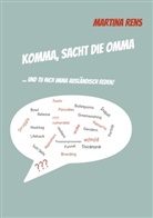 Martina Rens - Komma, sacht die Omma