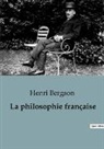 Henri Bergson - La philosophie française