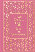 Lewis Carroll - Alice im Wunderland: mit den Illustrationen von John Tenniel