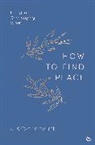Jiddu Krishnamurti - HOW TO FIND PEACE