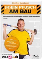 Günther Nussbaum - (K)ein Pfusch am Bau