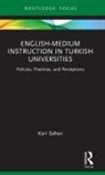 Kari Sahan - English-Medium Instruction in Turkish Universities