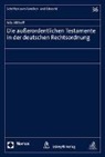 Nils Althoff - Die außerordentlichen Testamente in der deutschen Rechtsordnung