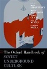 Mark (Professor At the Department of S Lipovetsky, Maria Engström, Tom^D'aš Glanc, Tomáš Glanc, Ilja Kukuj, Mark Lipovetsky... - Oxford Handbook of Soviet Underground Culture