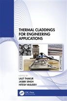 Lalit (Nit Kurukshetra Thakur, Jasbir Singh, Singh Jasbir, Lalit Thakur, Hitesh Vasudev - Thermal Claddings for Engineering Applications