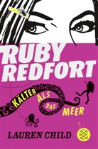 Lauren Child - Ruby Redfort - Kälter als das Meer