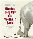 Jorge Bucay, Gusti - Wie der Elefant die Freiheit fand