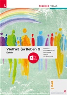 Auhser, Futterknecht, Reiss, Varda, Wurzrainer - Vielfalt (er)leben 3 - Ethik 3 BMS + TRAUNER-DigiBox