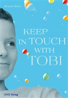 Kerstin Klein - Keep in touch with Tobi