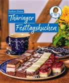 Gudrun Dietze, Sigrid Schmidt, Renate Florstedt - Thüringer Festtagskuchen