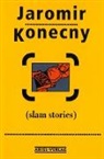 Jaromir Konecny - slam stories