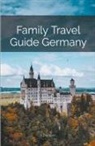 J. Dierssen, Jan Dierssen - Family Travel Guide Germany