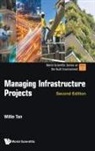 Tan Willie, Willie Tan - Managing Infrastructure Projects