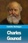 Camille Bellaigue - Charles Gounod