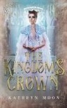 Kathryn Moon - The Kingdom's Crown