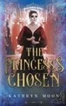 Kathryn Moon - The Princess's Chosen