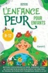 Serene Publications - L'ENFANCE PEUR POUR ENFANTS 8-12