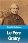 Camille Bellaigue - Le Père Gratry