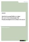 Anonymous - Entwicklung und Reflexion einer Deutsch-Unterrichtsstunde. Ein Praxisphasenportfolio (2. Klasse Deutsch)