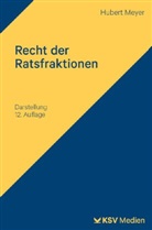 Hubert Meyer - Recht der Ratsfraktionen