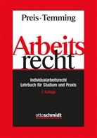 Ulrich Preis, Ulrich (Prof. Dr. Dr. h.c.) Preis, Felipe Temming - Arbeitsrecht - Individualarbeitsrecht