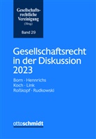 Gesellschaftsrechtliche Vereinigung, Gesellschaftsrechtliche Vereinigung - Gesellschaftsrecht in der Diskussion 2023