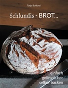 Tanja Schlund - Schlundis - BROT...