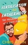 Chris Atkin - Fertilisation To Fatherhood