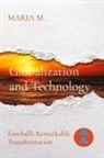 Maria M. - Globalization and Technology