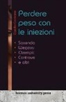 Claudia Correone - Perdere peso con le iniezioni